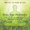 Swami Ma Tripurashakti Bharati - Basis Yoga Meditatie (3, 7, 11 En 30-Minuten Begeleide Practices)